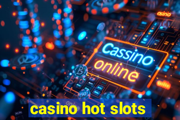 casino hot slots