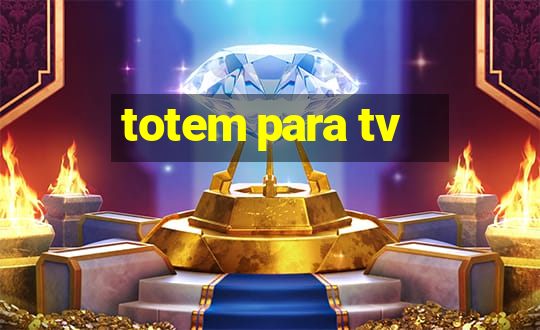 totem para tv