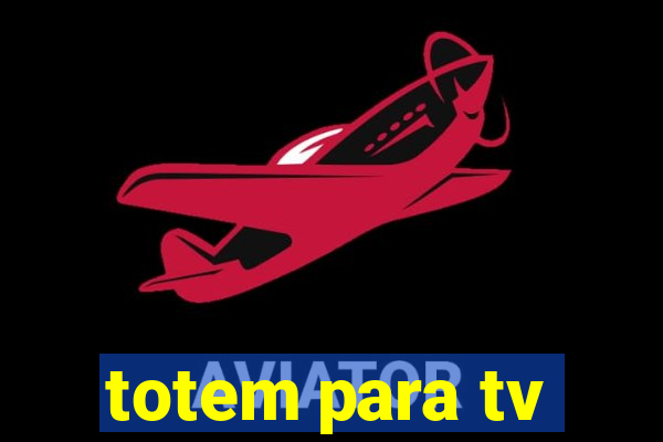 totem para tv