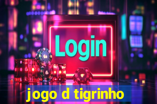 jogo d tigrinho