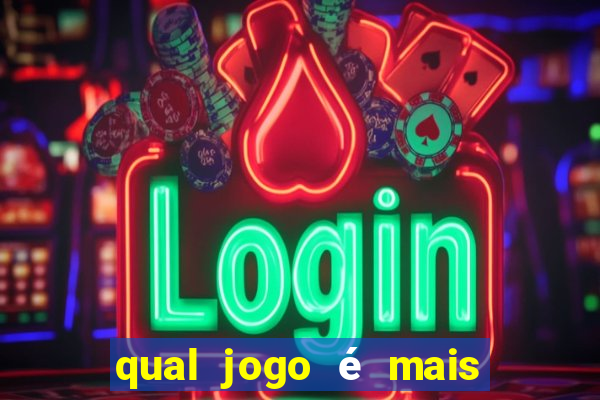 qual jogo é mais fácil de ganhar