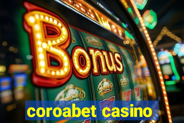 coroabet casino