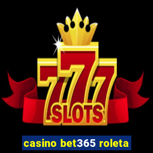 casino bet365 roleta