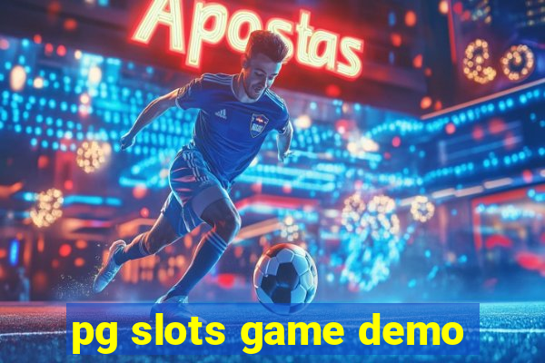 pg slots game demo