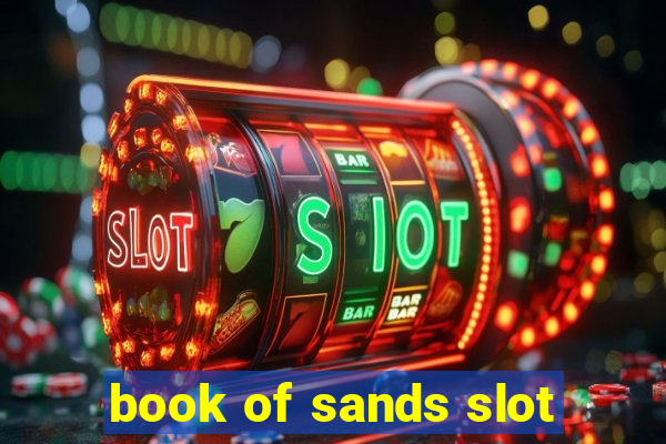 book of sands slot