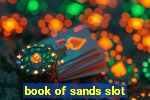 book of sands slot