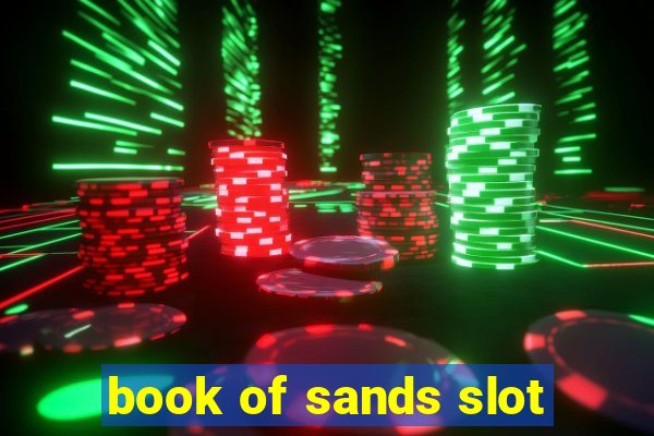 book of sands slot