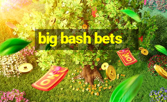 big bash bets