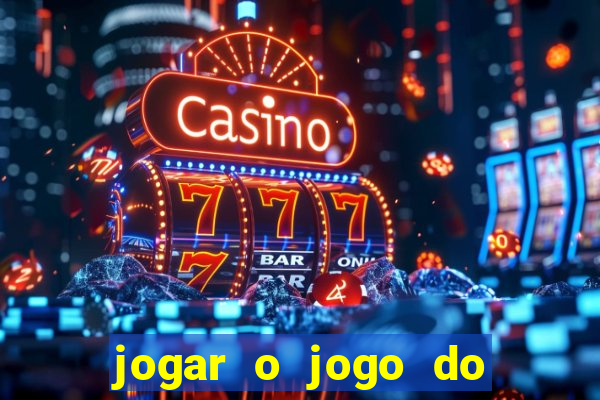 jogar o jogo do tigrinho grátis