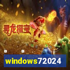 windows72024