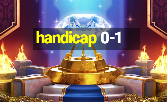 handicap 0-1