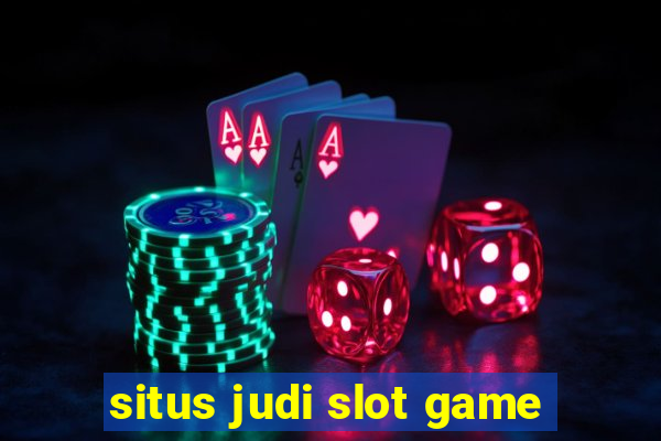 situs judi slot game