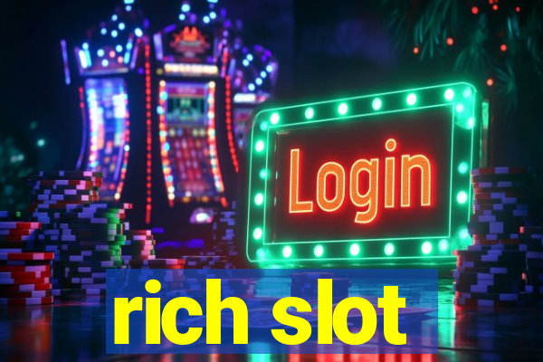 rich slot