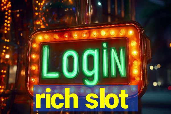 rich slot