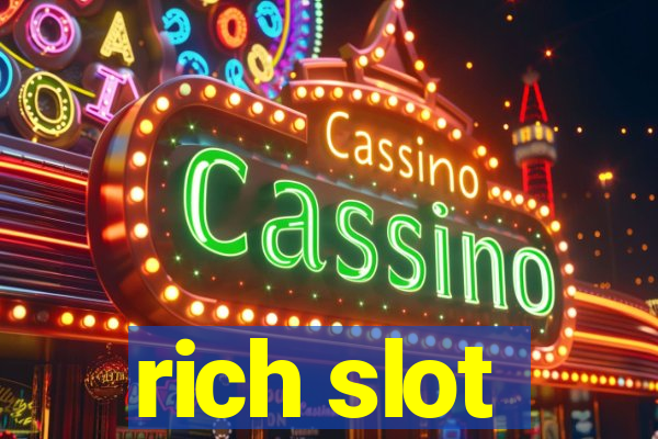 rich slot