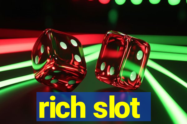 rich slot