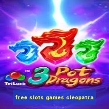 free slots games cleopatra