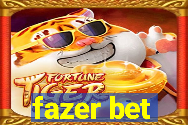 fazer bet