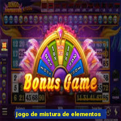 jogo de mistura de elementos