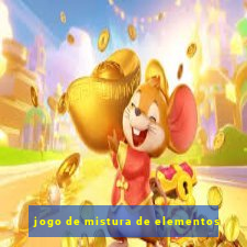 jogo de mistura de elementos