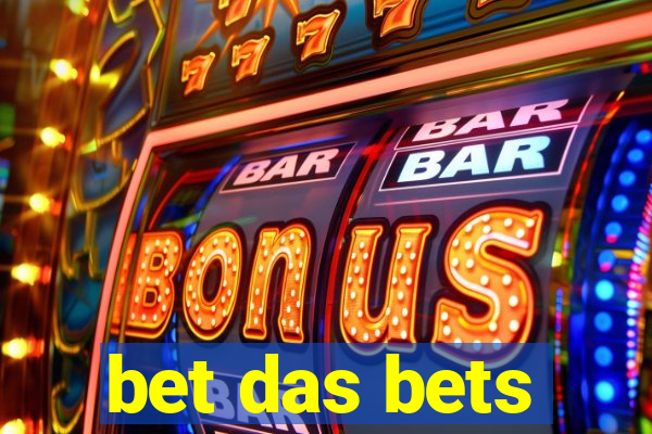 bet das bets