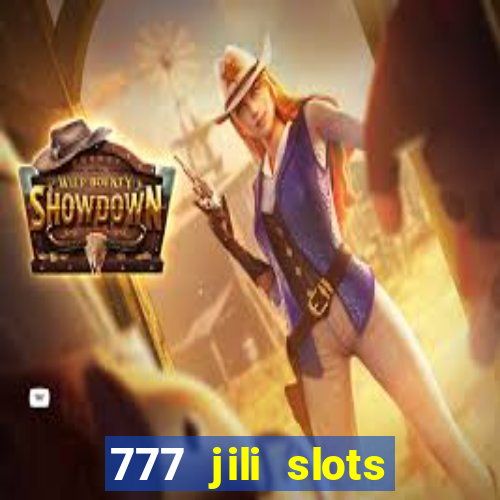 777 jili slots online games