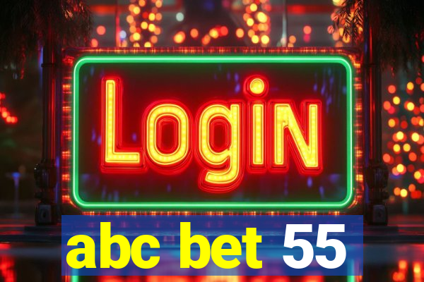 abc bet 55