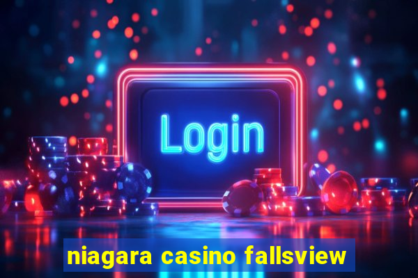 niagara casino fallsview