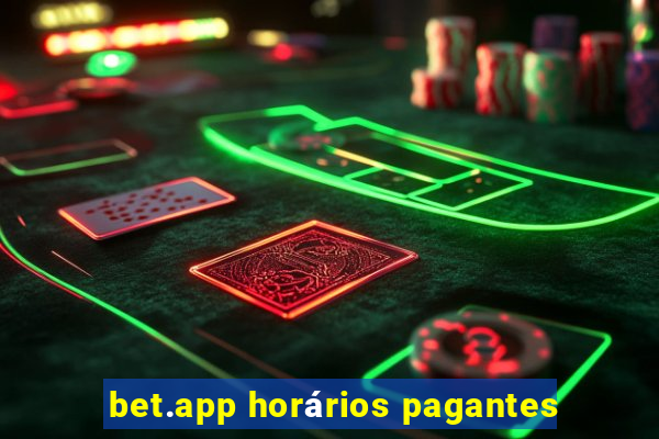 bet.app horários pagantes