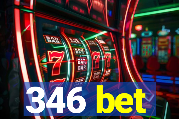 346 bet