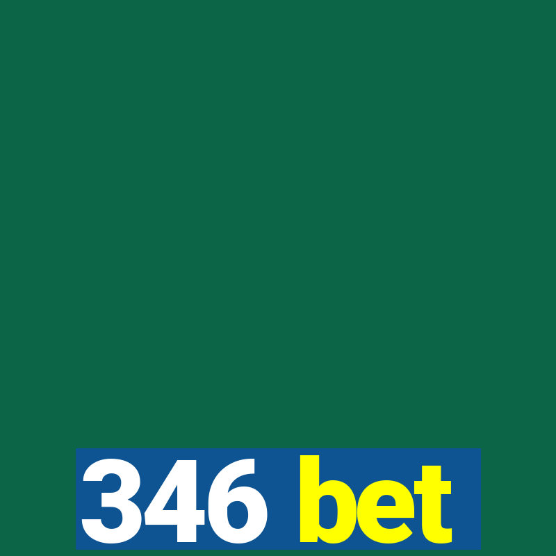 346 bet