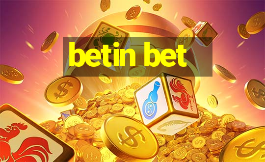 betin bet