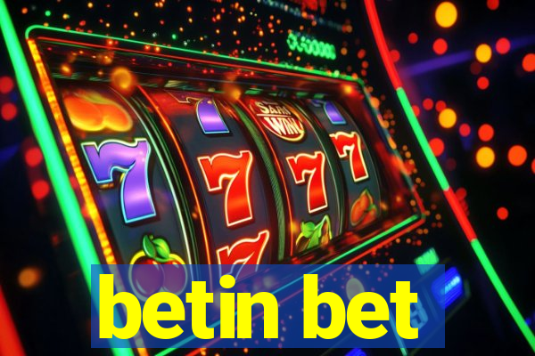 betin bet