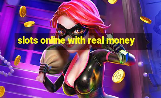 slots online with real money