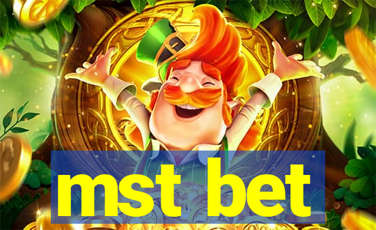 mst bet