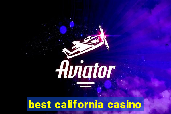 best california casino