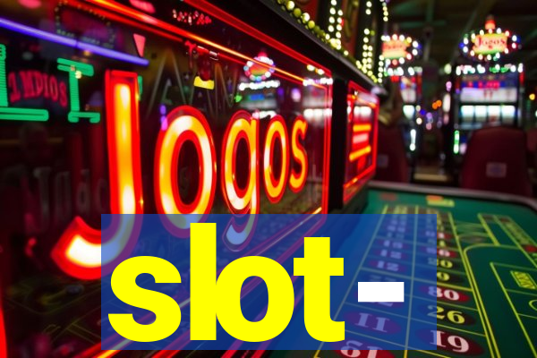 slot-