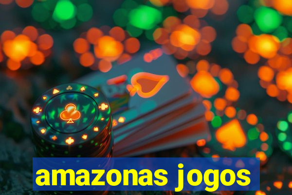 amazonas jogos