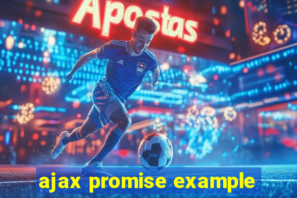 ajax promise example