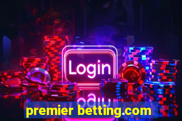 premier betting.com