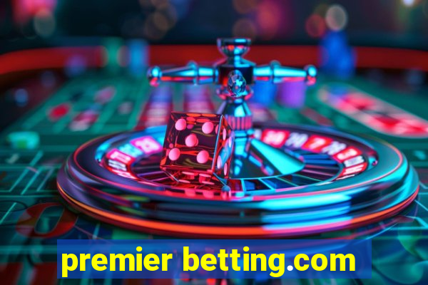 premier betting.com