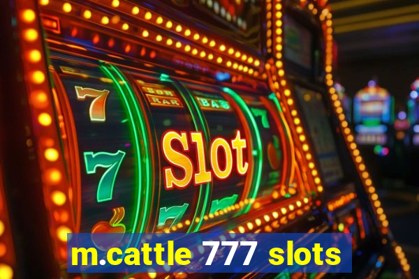 m.cattle 777 slots