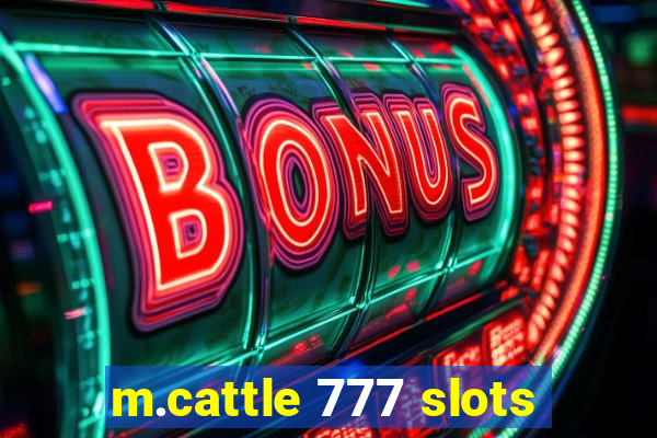 m.cattle 777 slots