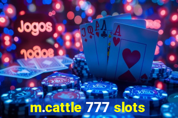 m.cattle 777 slots