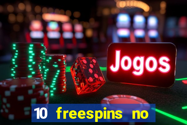 10 freespins no deposit casino 2021