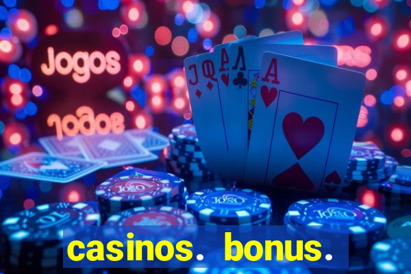 casinos. bonus. sem. deposito.