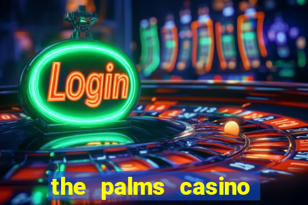 the palms casino resort vegas