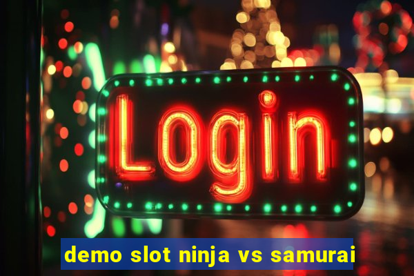 demo slot ninja vs samurai