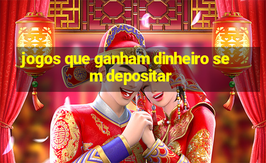 jogos que ganham dinheiro sem depositar