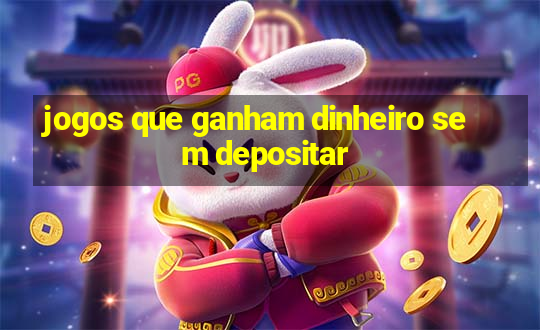 jogos que ganham dinheiro sem depositar